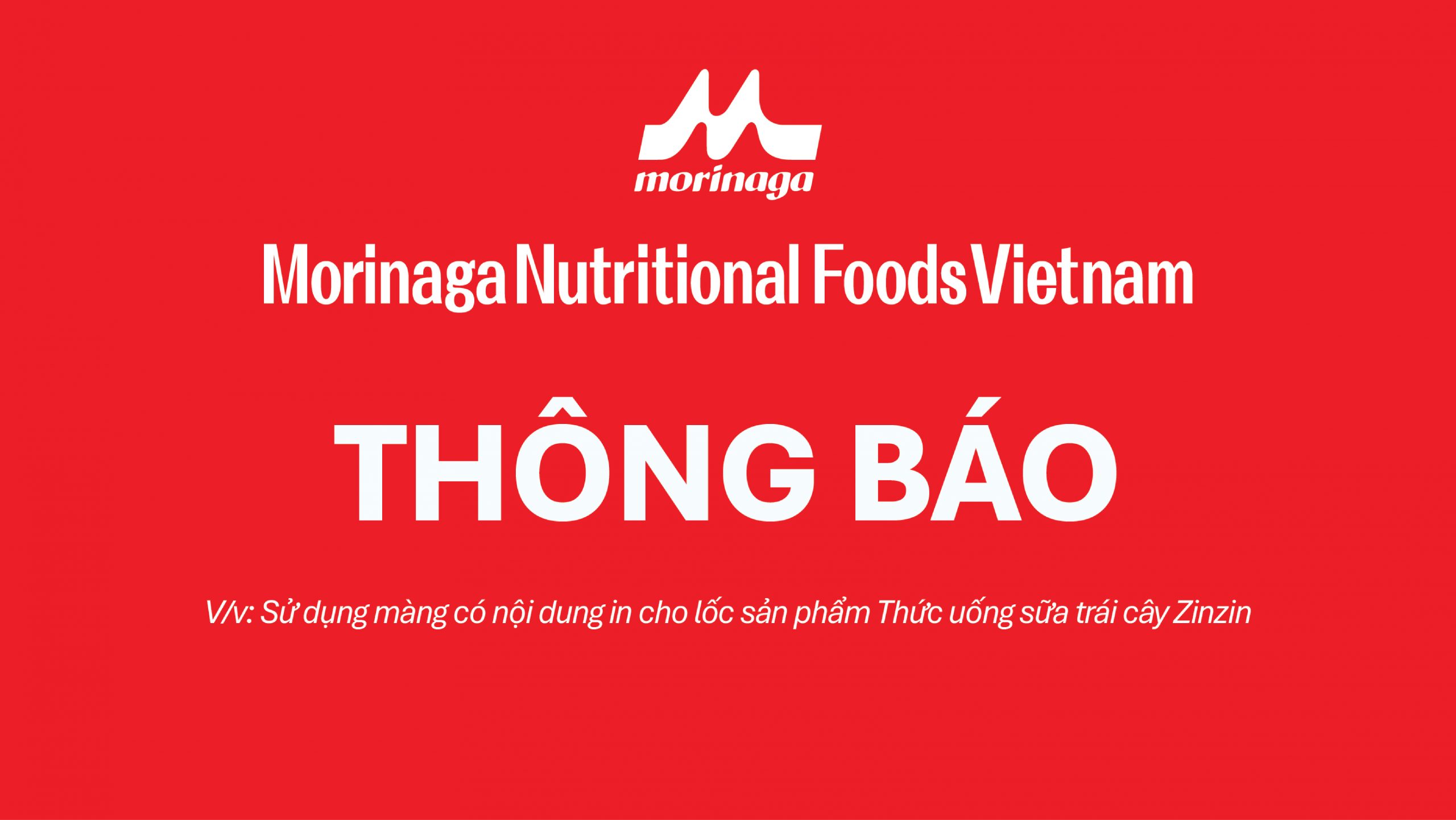 THÔNG BÁO SỬ DỤNG MÀNG CO CHO SẢN PHẨM THỨC UỐNG SỮA TRÁI CÂY ZINZIN
